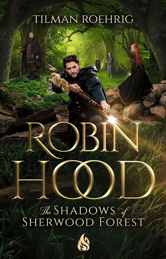 Robin Hood - The Shadows of Sherwood Forest - Roehrig Tilman - ebook