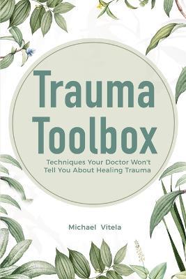 Trauma Toolbox - Michael Vitela,Lawrence Conley - cover