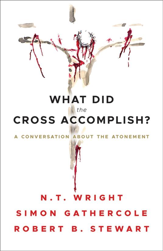 What Did the Cross Accomplish?