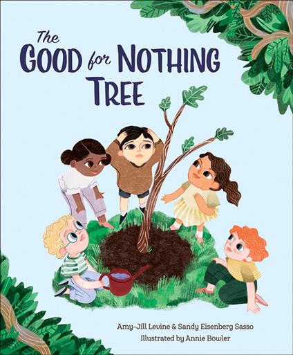 The Good for Nothing Tree - Sandy Eisenberg Sasso,Amy-Jill Levine,Annie Bowler - ebook