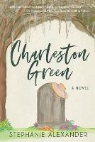 Charleston Green - Stephanie Alexander - cover