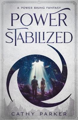 Power Stabilized: An Urban Fantasy Filled with Aliens, Dragonpanthers, Whales and One Intrepid Woman - Cathy Parker - cover