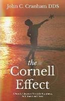 The Cornell Effect: A Family's Journey towards Happiness, Fulfillment and Peace - John C Cranham - cover