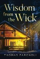 Wisdom from the Wick - Thomas Fargnoli - cover