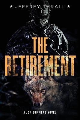 The Retirement - Jeffrey Thrall - cover