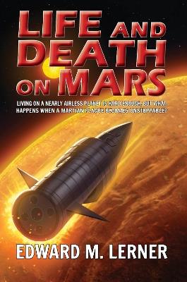 Life and  Death on Mars - Edward M. Lerner - cover