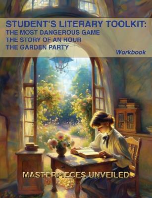 An Exploration of "The Most Dangerous Game", "The Story of an Hour", and "The Garden Party": A Workbook - Richard Edward Connell Jr.,Kate Chopin,Katherine Mansfield - cover