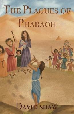 The Plagues of Pharaoh - David Shaw - cover