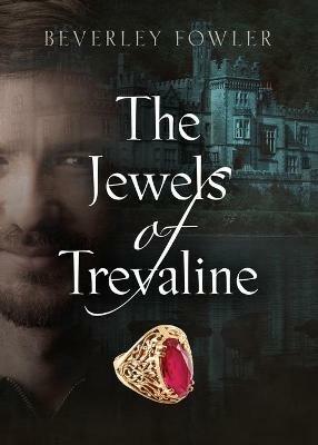 The Jewels of Trevaline - Beverley Fowler - cover