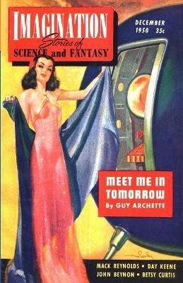 Imagination Stories of Science and Fantasy, December 1950 - Mack Reynolds,John Beynon,Milton Lesser - cover