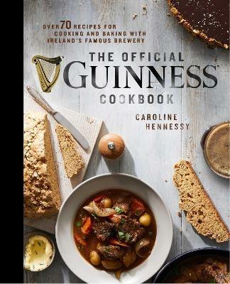 The Official Guinness Cookbook: Over 70 Recipes for Cooking and Baking from Ireland's Famous Brewery - Caroline Hennessy - cover