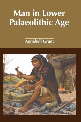 Man in Lower Palaeolithic Age - cover