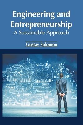 Engineering and Entrepreneurship: A Sustainable Approach - cover