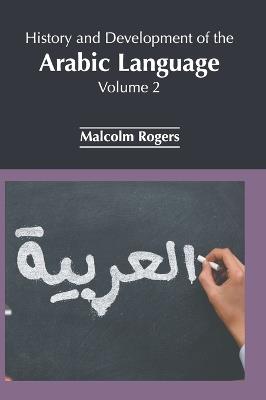 History and Development of the Arabic Language: Volume 2 - cover