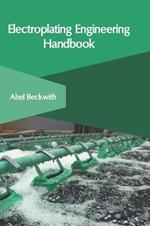 Electroplating Engineering Handbook