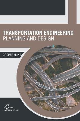 Transportation Engineering: Planning and Design - cover