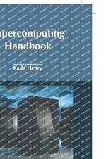 Supercomputing Handbook