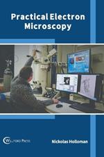 Practical Electron Microscopy