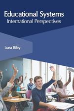 Educational Systems: International Perspectives