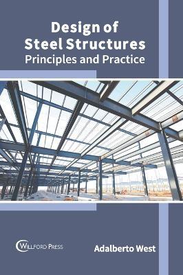 Design of Steel Structures: Principles and Practice - cover