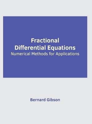 Fractional Differential Equations: Numerical Methods for Applications - cover