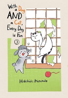 With A Dog And A Cat, Every Day Is Fun, Volume 3 - Hidekichi Matsumoto - cover