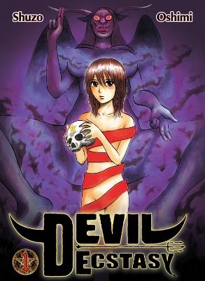 Devil Ecstasy, Volume 1 - Shuzo Oshimi - cover