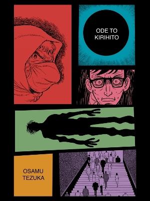 Ode to Kirihito: New Omnibus Edition - Osamu Tezuka - cover