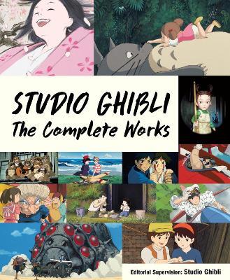 Studio Ghibli: The Complete Works - Studio Ghibli - cover