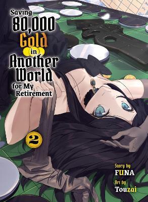 Saving 80,000 Gold In Another World For My Retirement 2 (light Novel) - Funa - cover