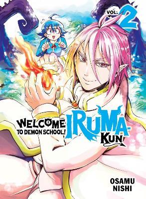 Welcome To Demon School! Iruma-kun 2 - Osamu Nishi - cover