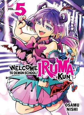 Welcome To Demon School! Iruma-kun 5 - Osamu Nishi - cover
