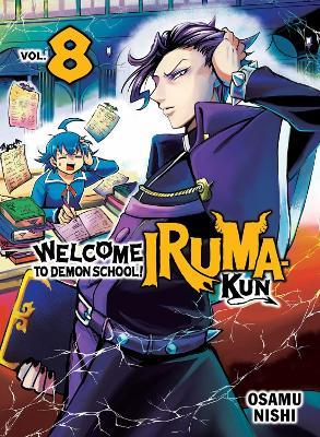 Welcome to Demon School! Iruma-kun 8 - Osamu Nishi - cover