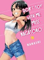 Don't Toy With Me Miss Nagatoro, Volume 16