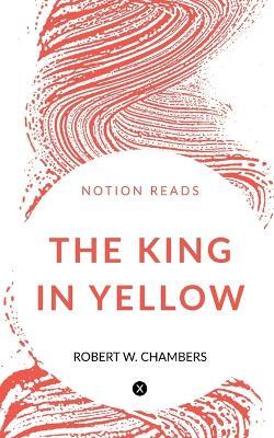 The King in Yellow - Robert W - cover