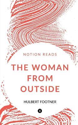 The Woman from Outside - Hulbert Footner - cover