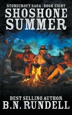 Shoshone Summer - B N Rundell - cover