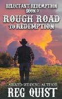 Rough Road to Redemption - Reg Quist - cover