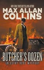 Butcher's Dozen: An Eliot Ness Mystery