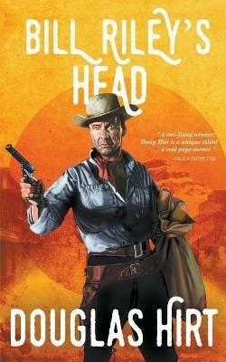 Bill Riley's Head - Douglas Hirt - cover