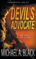 Devil's Advocate: A Steve Wolf Military Thriller - Michael a Black - cover