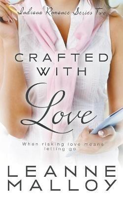 Crafted With Love - Leanne Malloy - cover