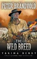 The Wild Breed - Peter Brandvold - cover