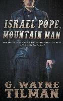 Israel Pope, Mountain Man - G Wayne Tilman - cover