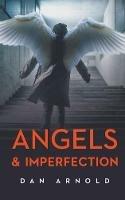 Angels & Imperfection - Dan Arnold - cover