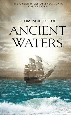 From Across the Ancient Waters: Wales - Michael Phillips - cover