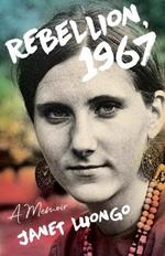 Rebellion, 1967: A Memoir