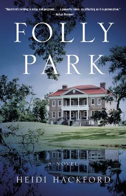 Folly Park: A Novel - Heidi Hackford - cover