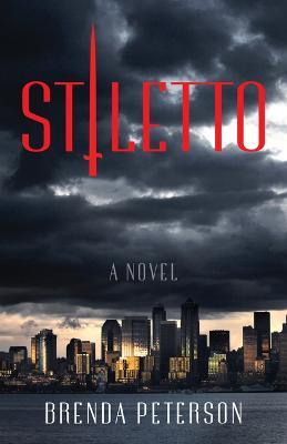 Stiletto: A Novel - Brenda Peterson - cover