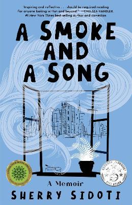 A Smoke and a Song: A Daughter's Memoir of Living in the Layers - Sherry Sidoti - cover